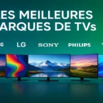 Les Meilleures Marques de TVs