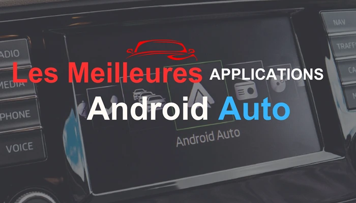 Les Meilleures Applications Android Auto