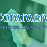 Comment Nettoyer Un Ecran TV