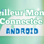 Meilleur Montre Connectée