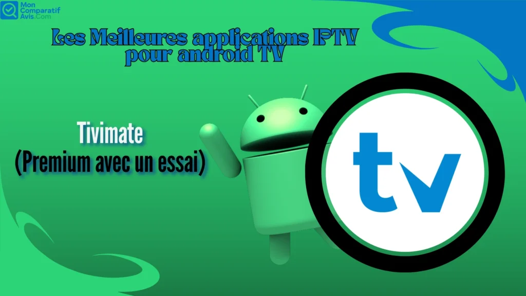Tivimate est parmi les meilleurs lecteurs pour Android TV
